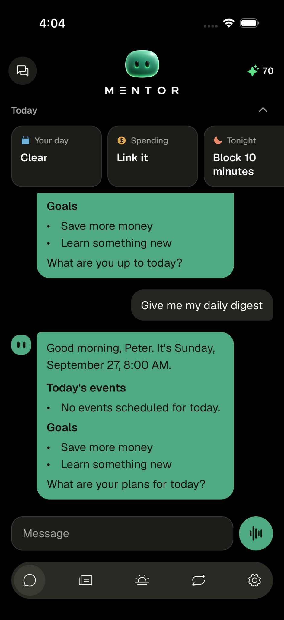Mentor's chat home: a snapshot of your day, spending, and tonight, then the conversation underneath.
